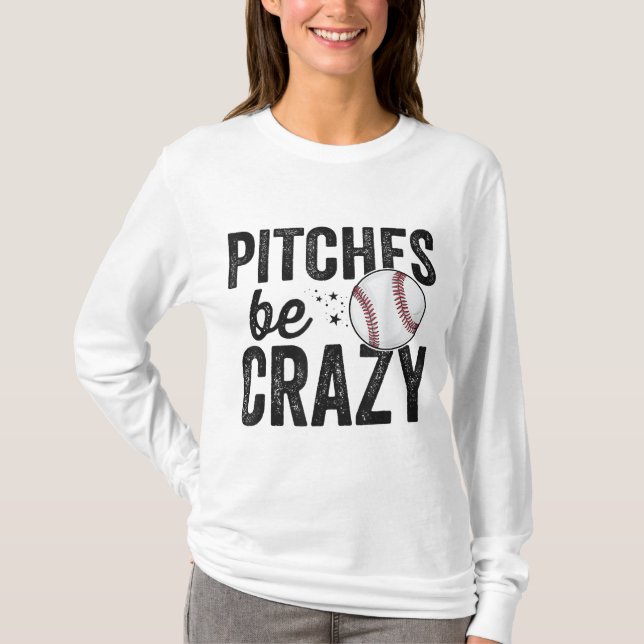 Funny Baseball Tee Pitches Be Crazy Adult Mom Moth (Front)
