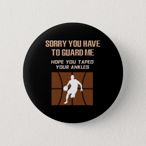 Funny Basketball Boys Ankle Breaker Player Gifts  Button