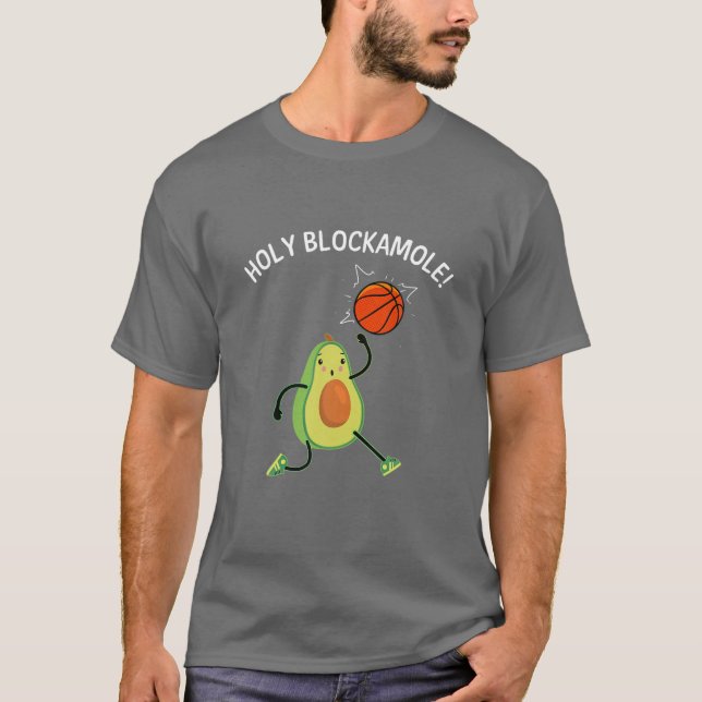 Funny Basketball For Men Women Holy Guacamole Play T-Shirt (Front)