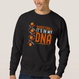 Funny Basketball For Men Women Kids Girls Boys 1 Sweatshirt