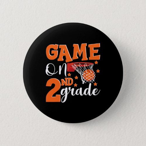 Funny Basketball Game On 2nd Grade Back To School  Button