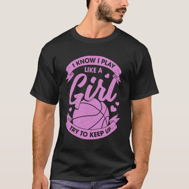 Funny Basketball Girl Gift T-Shirt (Front)