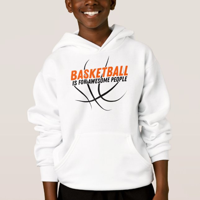 funny basketball is for awesome people hoodie (Front)
