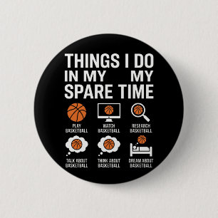 Funny Basketball Lover Spare Time Hooper Life Button