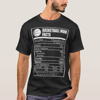 Funny Basketball Mom Nutrition Facts Proud Parent T-Shirt