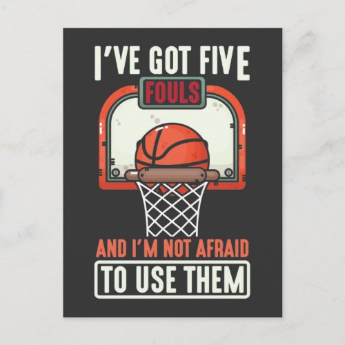 Funny Basketball Player 5 Fouls not afraid to use Postcard