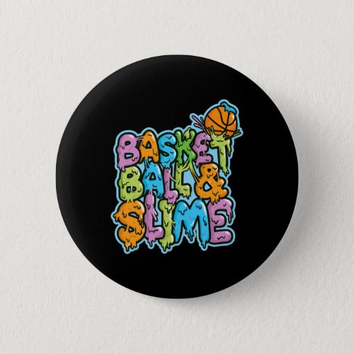 Funny Basketball Slime T S For Girls Boys Kids Men Button