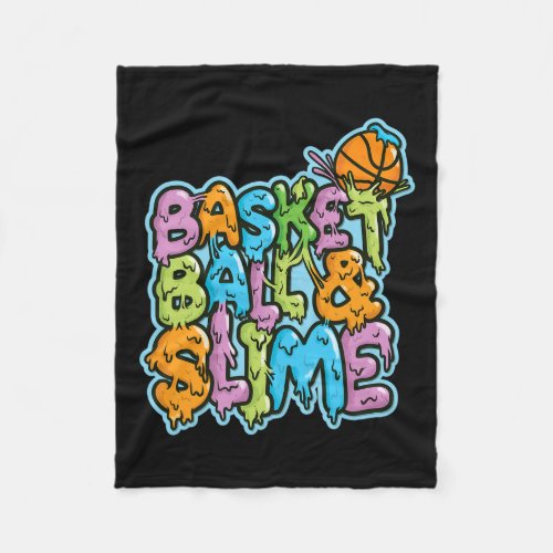 Funny Basketball Slime T S For Girls Boys Kids Men Fleece Blanket