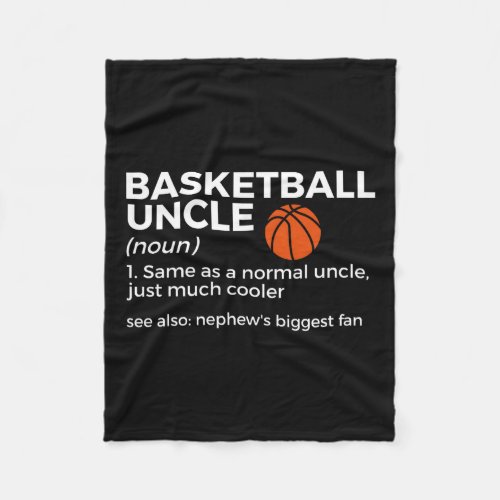 Funny Basketball Uncle Definition Nephew39s Bigges Fleece Blanket