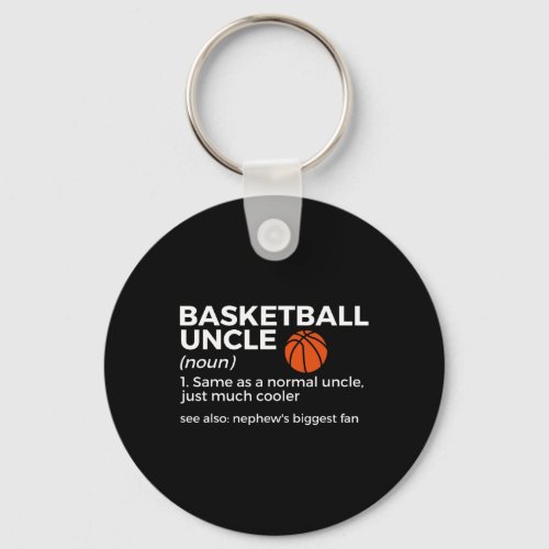 Funny Basketball Uncle Definition Nephew39s Bigges Keychain