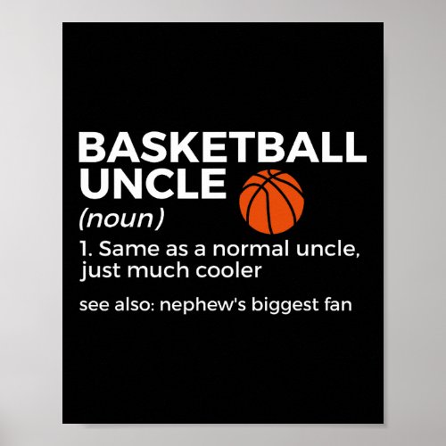 Funny Basketball Uncle Definition Nephew39s Bigges Poster