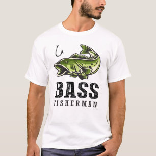 Funny Bass Fisherman Fishing Fish Fishermen Quote T-Shirt