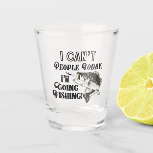 Funny Bass Fishing Quote People Sports Men Hobby Shot Glass