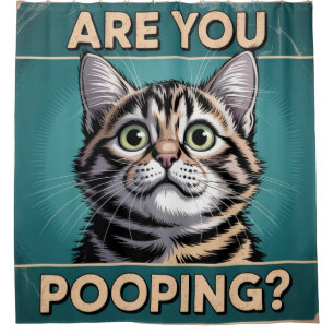 Funny Bathroom - Are You Pooping? Humorous Cat Shower Curtain