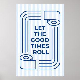 Funny Bathroom Decor Let The Good Times Roll