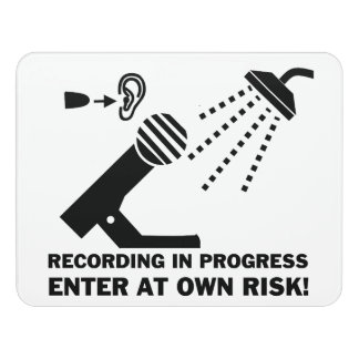 funny bathroom doorsign - recording in progress door sign