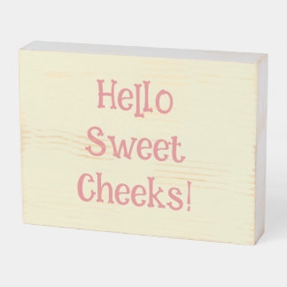 Funny Bathroom Humor Hello Sweet Cheeks  Wooden Box Sign