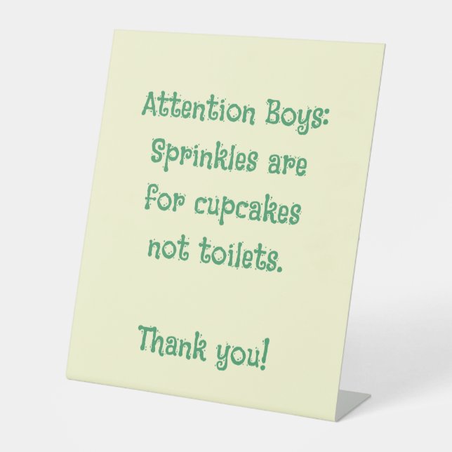 Funny Bathroom Humor Toilet  Pedestal Sign (Front)