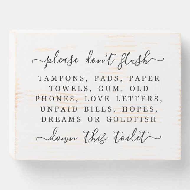 Funny Bathroom Please Do Not Flush Quote Wooden Box Sign (Front Horizontal)