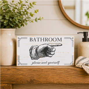 Funny Bathroom Please Seat Yourself Wood Box Sign