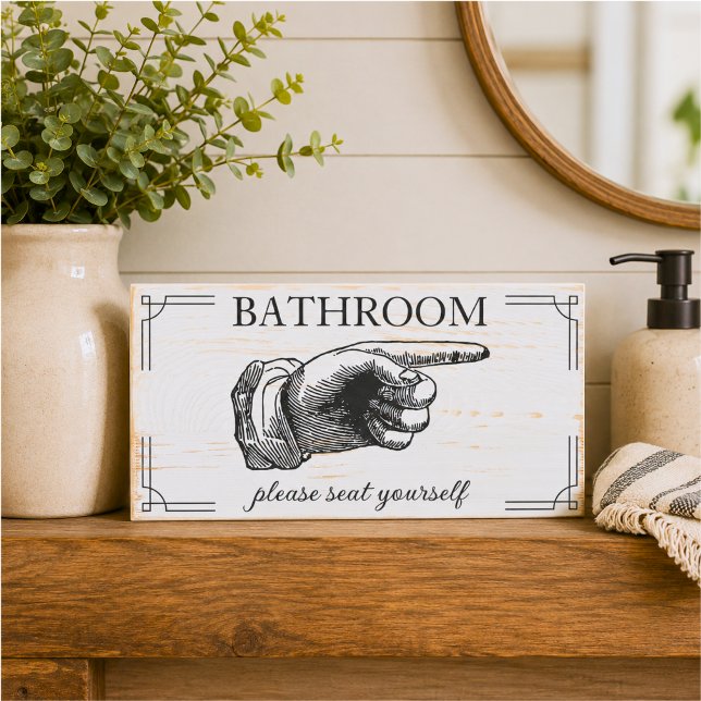 Funny Bathroom Please Seat Yourself Wood Box Sign (Creator Uploaded)