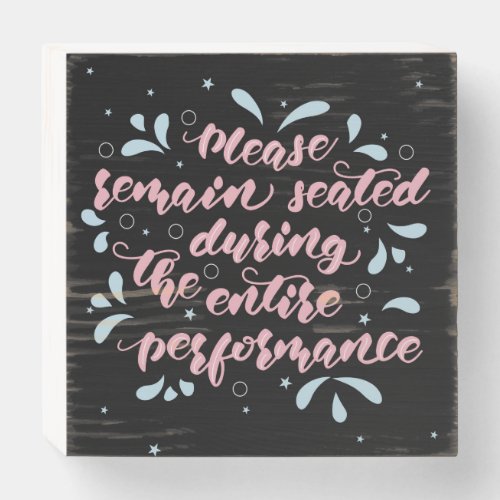 Funny Bathroom Quote Wooden Box Sign