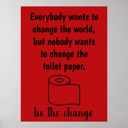 Funny Bathroom Toilet Paper Roll Poster