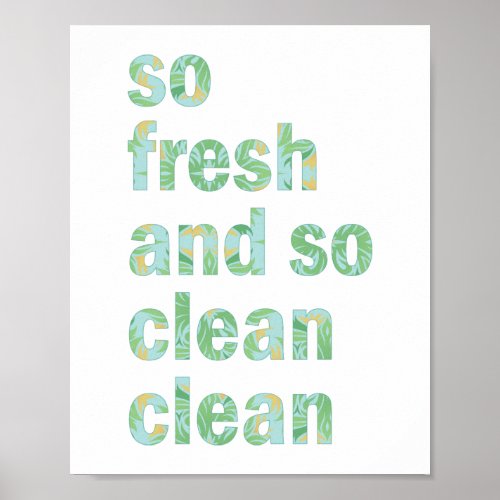 Funny Bathroom Wall Art Print So Fresh and Clean