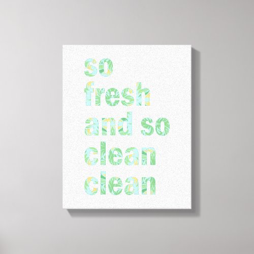 Funny Bathroom Wall Art Print So Fresh and Clean