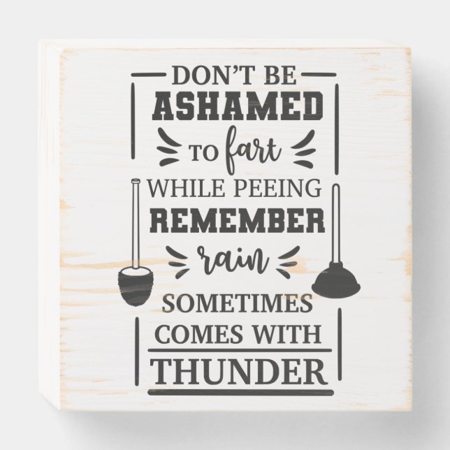 Funny Bathroom Wall Art Wooden Box Sign (Front Horizontal)