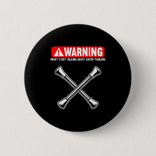Funny Baton Twirling  Button