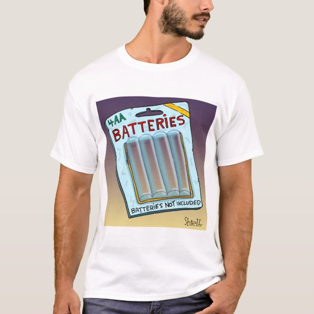 Funny Batteries Not Included card and gift. T-Shirt (Front)