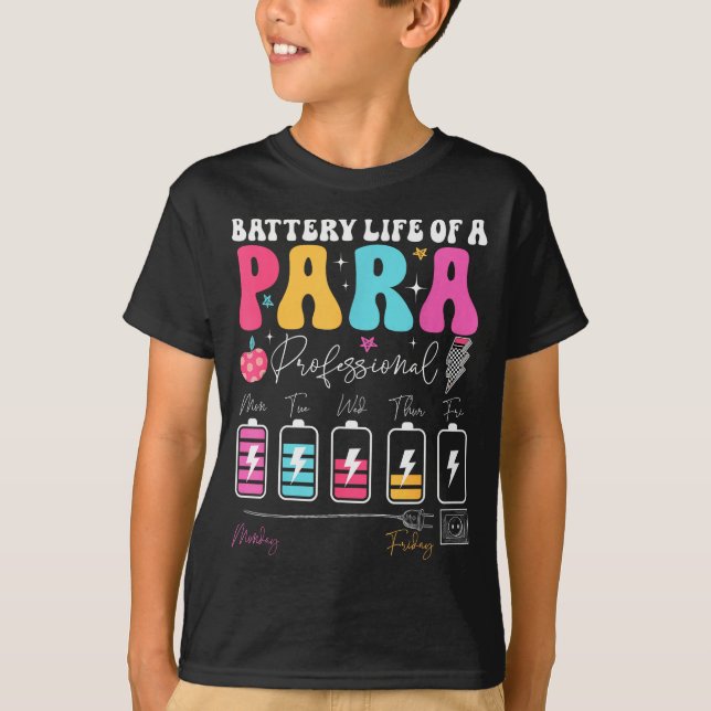 Funny Battery Life Of A Paraprofessional First Day T-Shirt (Front)