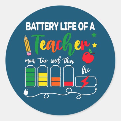 Funny Battery Life of a Teacher Mon To Fri Back Classic Round Sticker