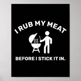 Funny Bbq Dad Chef I Rub My Meat Poster