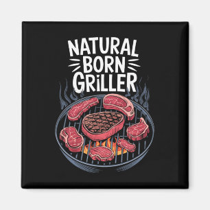 Funny Bbq Grill Natural Born Griller Magnet
