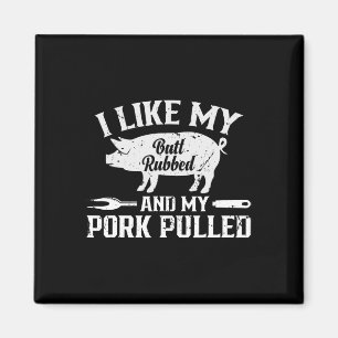 Funny Bbq Grilling Quote Pig Pulled Pork 2 Magnet
