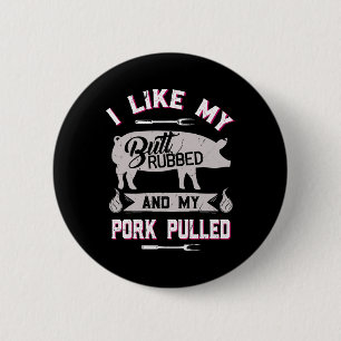 Funny Bbq Grilling Quote Pig Pulled Pork  Button