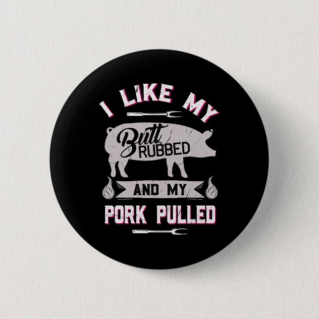 Funny Bbq Grilling Quote Pig Pulled Pork  Button (Front)