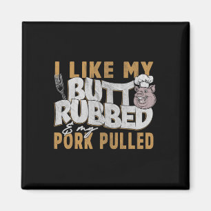 Funny Bbq Grilling Quote Pig Pulled Pork Men Women Magnet