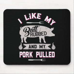 Funny Bbq Grilling Quote Pig Pulled Pork Mouse Pad