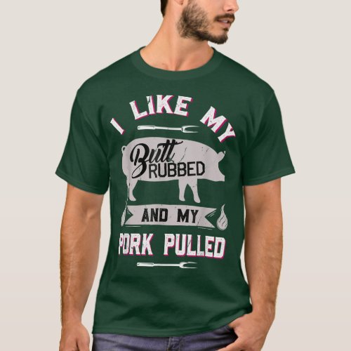 Funny BBQ Grilling Quote Pig Pulled Pork  T_Shirt