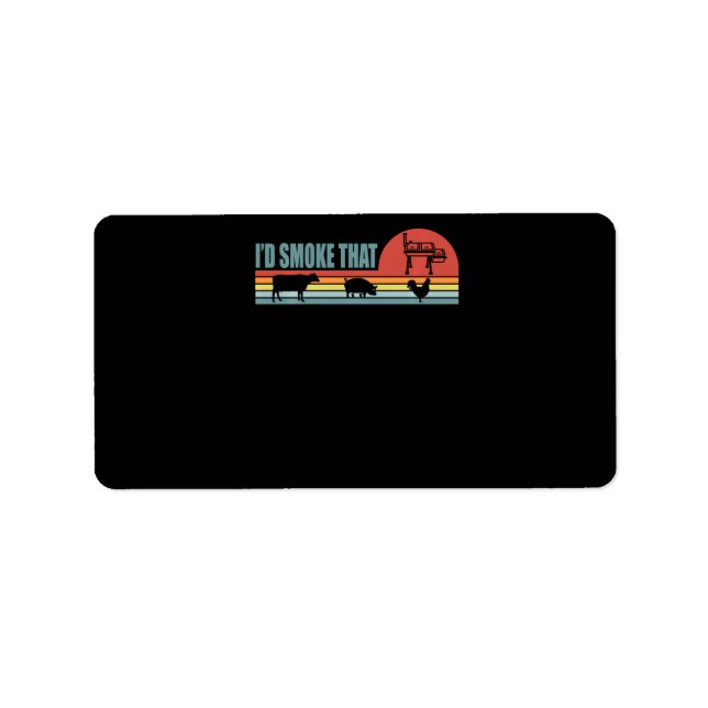 Funny BBQ Id Smoke That Barbeque Retro Label (Front)