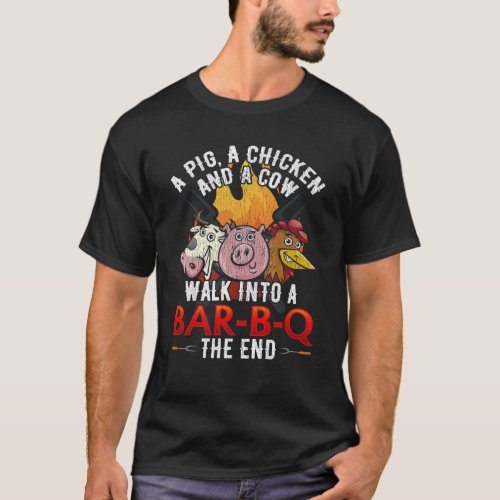 Funny BBQ Joke Pig Chicken Cow Barbecue Humor T_Shirt