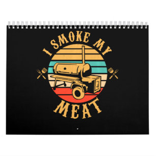 Funny BBQ Lover Gifts   I Smoke My Meat Smoker BBQ Calendar