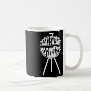 Funny Bbq Meat Sweats No Regrets Clic Charcoal Gri Coffee Mug