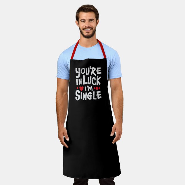 Funny BBQ Party Apron | You're In Luck I'm Single (Worn)