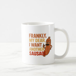Funny Bbq Sausage Quote For Cookout Grill Dad Uncl Coffee Mug