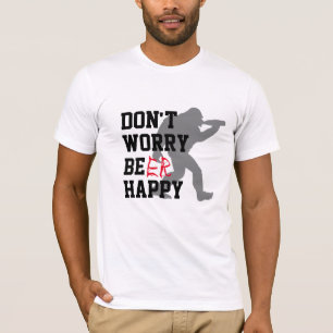 Funny BBQ Shirt - Don't Worry Be Happy Beer Tee