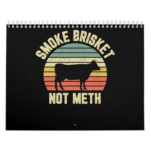 Funny Bbq  Smoke Brisket Not Novelty Grilling Calendar